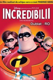 Incredibilii (2004) dublat în română