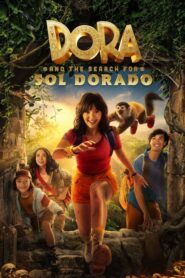 Dora și legenda lui Sol Dorado (2025) dublat în română